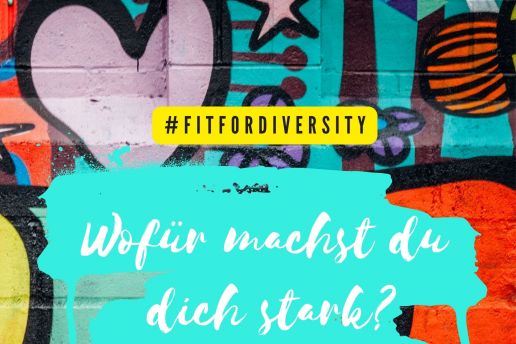 #fitfordiversity - Wofür machst du dich stark?